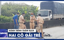 Hành trình thảm kịch của hai cô gái trẻ trên đường về miền Tây