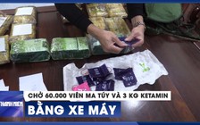 Đôi nam nữ trẻ chở lượng ma túy cực “khủng” bằng xe máy, hòng kiếm 150 triệu