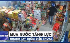 Vào quán mua nước tăng lực, chưa uống đã nhanh tay trộm điện thoại