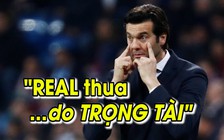 Real Madrid thua sốc Sociedad 0-2, Solari đổ lỗi cho trọng tài