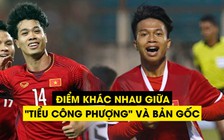 Thầy "Giôm" chỉ ra sự khác biệt giữa 'Tiểu Công Phượng' và bản gốc