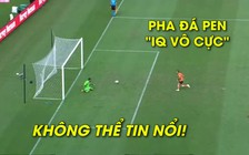 Pha sút penalty với 'IQ vô cực', táo bạo chưa từng thấy