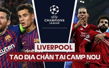 Barcelona đủ đội hình mạnh nhất, Liverpool mất sao tấn công hàng đầu