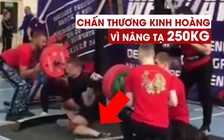 Rợn người với tai nạn của lực sĩ đang cố gắng nâng tạ 250kg