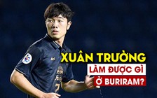 Xuân Trường đã cố gắng thế nào trong màu áo Buriram?