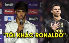 Vừa đến Atletico Madrid, Joao Felix đã phát ngôn 'đụng chạm' Ronaldo