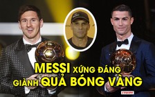 Gây thất vọng ở Copa America, Messi vẫn xứng đáng giành Quả bóng vàng hơn Ronaldo