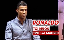 Ronaldo tuyên bố sốc, fan Juventus và Real Madrid đứng ngồi không yên