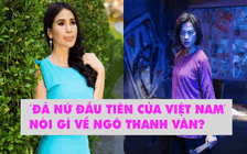 'Đả nữ đầu tiên của Việt Nam' Lý Hương nói gì về Ngô Thanh Vân?