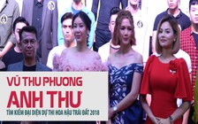 Vũ Thu Phương, Anh Thư tìm kiếm đại diện dự thi Hoa hậu trái đất 2018
