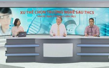 [TRỰC TIẾP] Nếu không vào lớp 10 công lập, học sinh sẽ học gì?