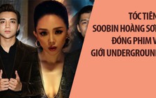 Tóc Tiên làm 'trùm cuối', Soobin Hoàng Sơn 'đào ngũ' khỏi làng underground trong phim điện ảnh YOLO