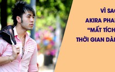 Akira Phan 'mất tích' hơn 1 năm vì nguy cơ tàn phế