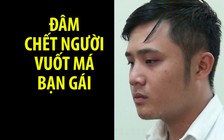 Đâm chết người vì thấy bạn gái bị vuốt má trong quán cà phê