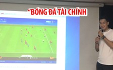 Sinh viên Hà Nội hào hứng chơi “bóng đá tài chính”