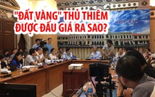 9 lô “đất vàng” tỉ đô ở Thủ Thiêm được đấu giá ra sao?