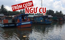 Ngư dân khổ sở vì trộm cướp ngư cụ ngang nhiên hoành hành