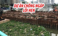 Dự án chống ngập 10.000 tỉ đồng ở TP.HCM lỗi hẹn