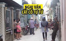 Nghi vấn người đàn ông cắt cổ tự tử ở căn nhà trong hẻm