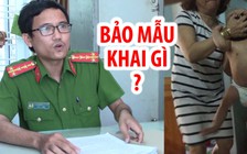 ​​Bảo mẫu bạo hành trẻ ở Đà Nẵng khai những gì với công an?