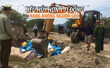 Tiêu hủy 157 mặt hàng thực phẩm không rõ nguồn gốc