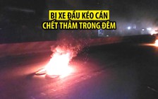 Loạng choạng tay lái, bị xe đầu kéo cán chết thảm trong đêm