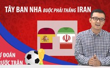[DỰ ĐOÁN] Tây Ban Nha buộc phải thắng Iran