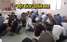 “Đột kích” quán bar lúc rạng sáng, phát hiện gần 100 người phê ma tuý