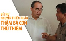 Bí thư Nguyễn Thiện Nhân đến thăm bà con Thủ Thiêm