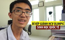 “Bí kíp” học giỏi của học sinh đoạt huy chương vàng Olympic sinh học quốc tế 2018