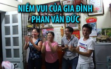 Niềm vui sướng trong căn nhà nhỏ của Phan Văn Đức Olympic Việt Nam