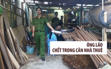 Người giúp việc phát hiện ông lão chết trong căn nhà thuê