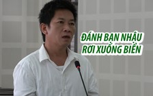 Đánh bạn nhậu rơi xuống biển Đà Nẵng gây chết đuối