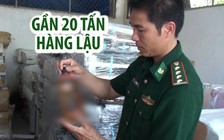 Kiểm tra xe tải, phát hiện gần 20 tấn hàng lậu bạc tỉ