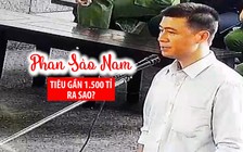 Phan Sào Nam đã tiêu gần 1.500 tỉ kiếm từ game đánh bạc ra sao?