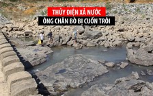 Hơn 100 người tìm ông chăn bò bị cuốn trôi khi thủy điện xả nước