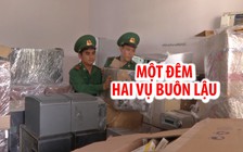 Một đêm bắt hai vụ buôn lậu qua biên giới