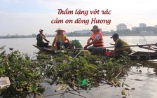 Thầm lặng vớt rác cảm ơn dòng Hương xứ Huế