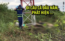 Đầu năm đi câu cá, phát hiện xác chết dưới sông