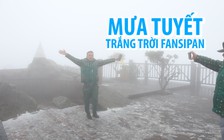 Sung sướng vì được chứng kiến mưa tuyết rơi đỉnh Fansipan cao 3.143 mét