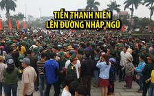 Nước mắt xúc động ngày tiễn thanh niên lên đường nhập ngũ