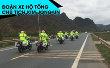 Cận cảnh đoàn xe hộ tống “đổ bộ” Lạng Sơn đón Chủ tịch Kim Jong-un