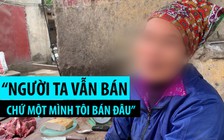 Bất tuân lệnh cấm, vô tư bán thịt trong lòng ổ dịch tả lợn châu Phi