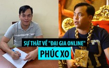 Bóc trần sự thật bẽ bàng về “đại gia online" Phúc XO: Vàng giả và xe ma