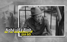 Nghệ sĩ Lê Bình qua đời sau thời gian chống chọi ung thư