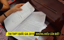 Những điều cần biết về kỳ thi THPT quốc gia 2019