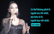 Thu Minh khuyến khích con đừng ngại làm chuyện điên rồ