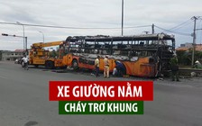 Buổi sáng thót tim của 40 người trên xe giường nằm cháy trơ khung trên quốc lộ