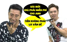 Tặng nhạc rồi còn bị Lê Hiếu gọi trách, Only C tình nguyện viết thêm bài miễn phí