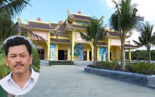 Cận cảnh ngôi chùa liên quan đến vụ ông Dũng “lò vôi” và ông Võ Hoàng Yên